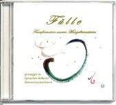 Fülle - Transformation unseres Mangelbewusstseins